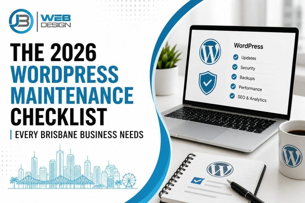 Laptop displaying a WordPress maintenance checklist with updates, security, backups, performance, and SEO tasks for Brisbane business websites in 2026.