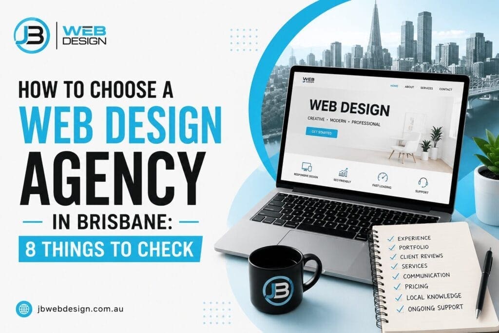 Laptop displaying a web design website alongside a checklist highlighting eight important factors to consider when choosing a web design agency in Brisbane, including experience, portfolio, reviews, pricing, and support.